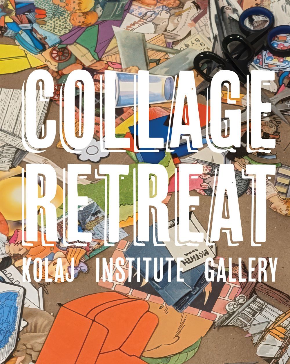 Collage Retreat at Kolaj Institute
