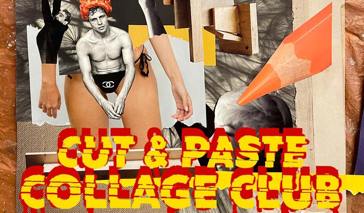 Cut & Paste Collage Club: December