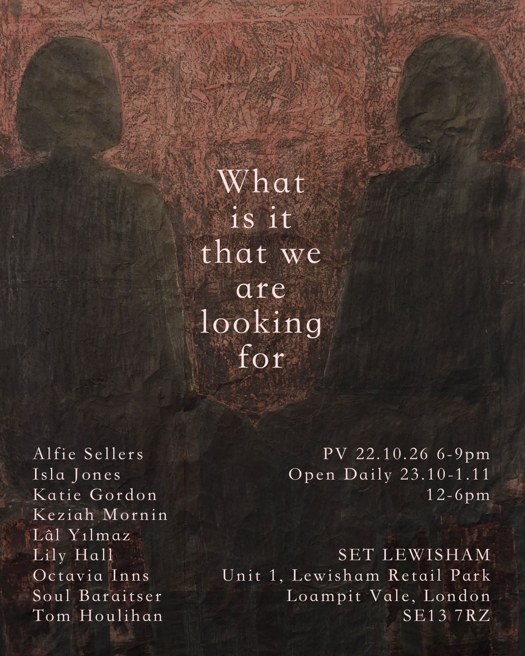 What Is It That We Are Looking For